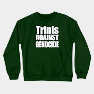 Trinis Against Genocide - White - Double-sided Crewneck Sweatshirt